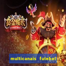 multicanais futebol ao vivo grátis