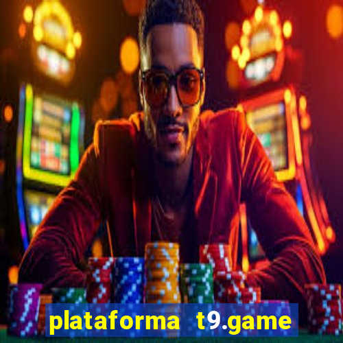 plataforma t9.game é confiável