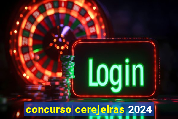 concurso cerejeiras 2024