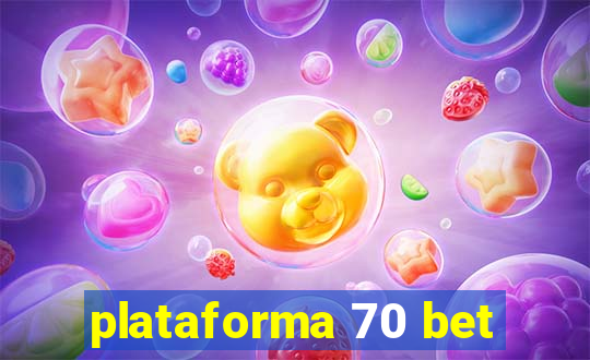 plataforma 70 bet