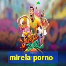 mirela porno