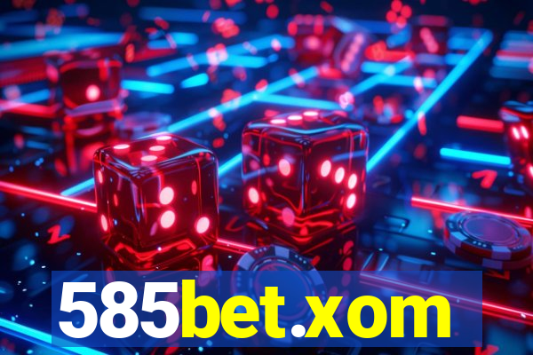 585bet.xom