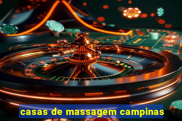 casas de massagem campinas