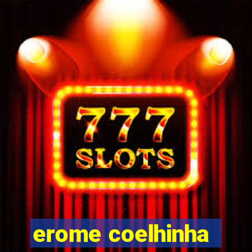 erome coelhinha