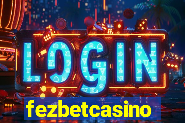 fezbetcasino