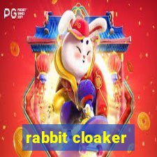 rabbit cloaker