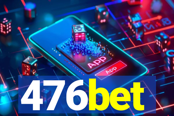 476bet