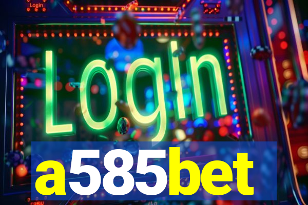 a585bet