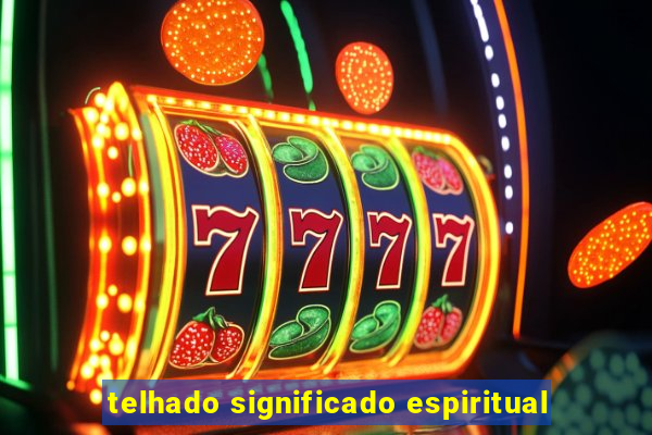 telhado significado espiritual