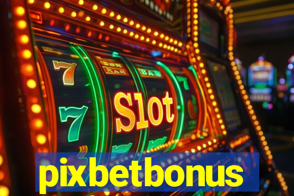 pixbetbonus