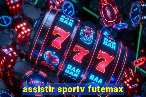 assistir sportv futemax