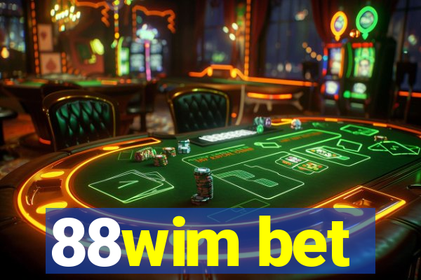 88wim bet