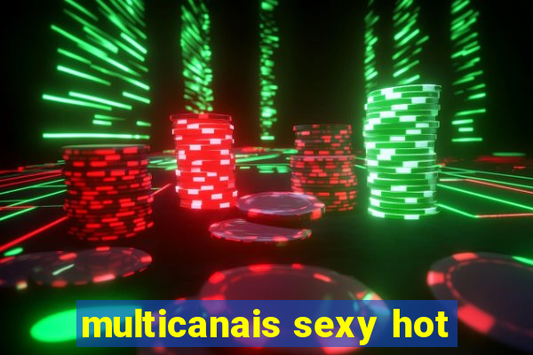 multicanais sexy hot