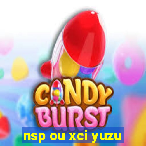 nsp ou xci yuzu