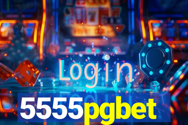 5555pgbet