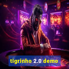 tigrinho 2.0 demo