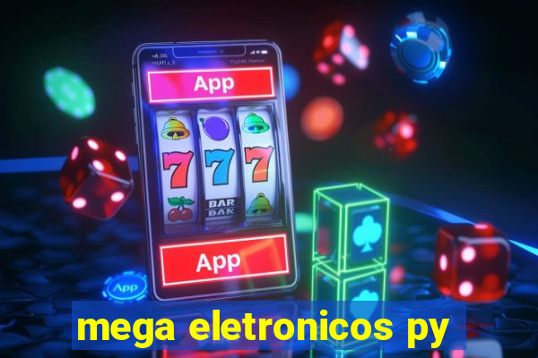 mega eletronicos py