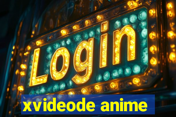 xvideode anime