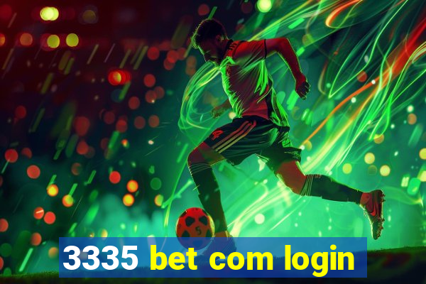 3335 bet com login