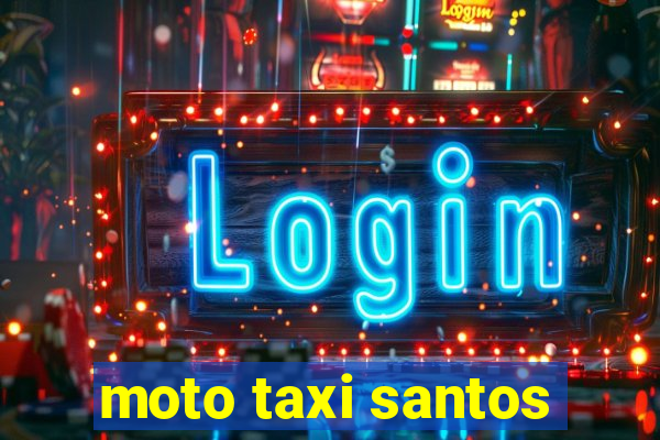 moto taxi santos