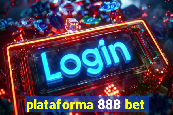 plataforma 888 bet