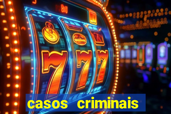 casos criminais para ler pdf