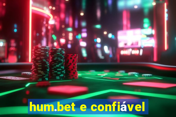 hum.bet e confiável