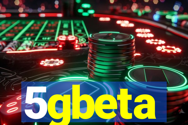 5gbeta