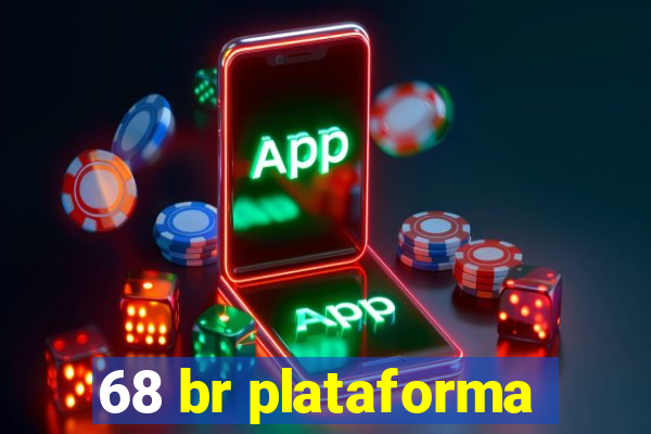 68 br plataforma