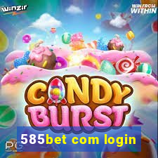 585bet com login