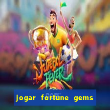 jogar fortune gems 3 demo