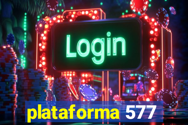 plataforma 577