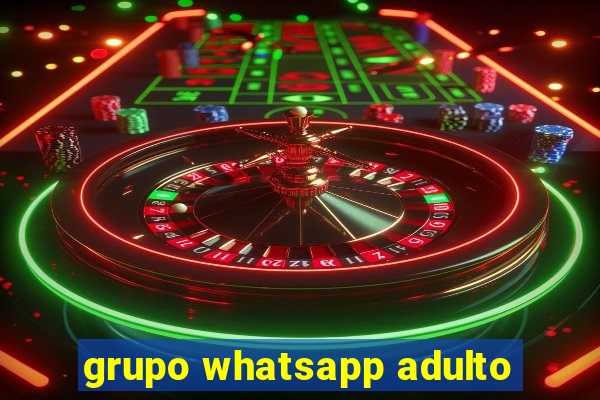 grupo whatsapp adulto