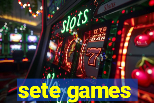 sete games