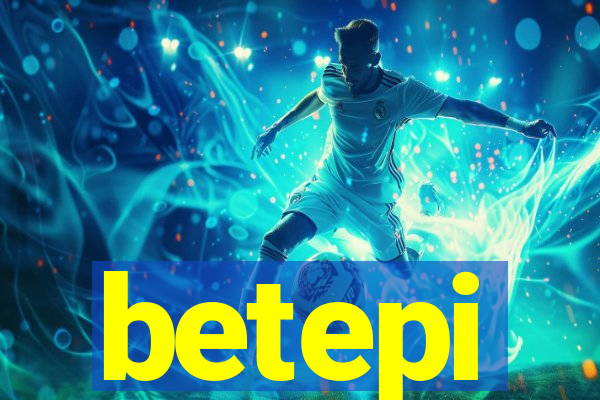 betepi