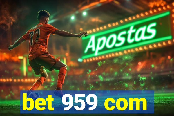 bet 959 com