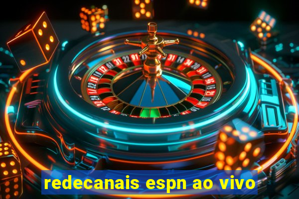 redecanais espn ao vivo