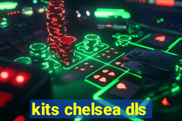 kits chelsea dls