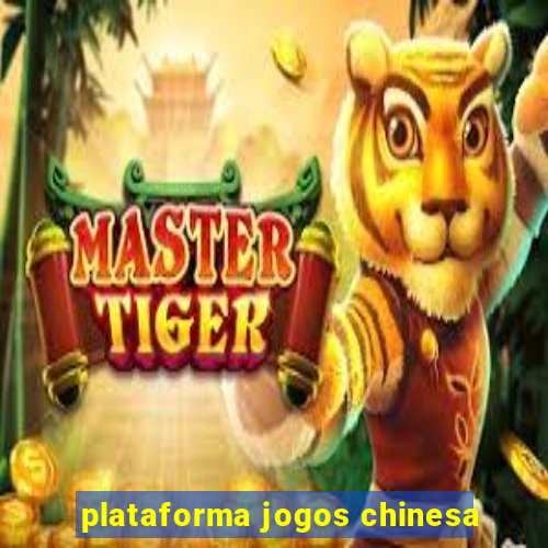 plataforma jogos chinesa