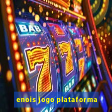 enois jogo plataforma