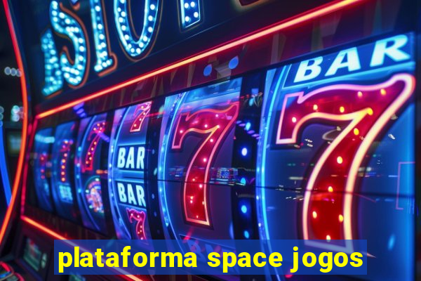 plataforma space jogos