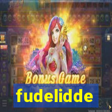 fudelidde