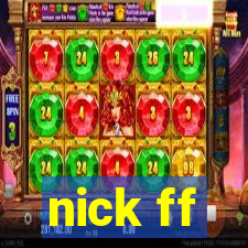 nick ff