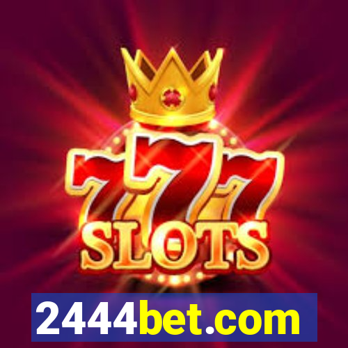 2444bet.com