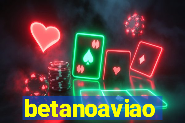 betanoaviao