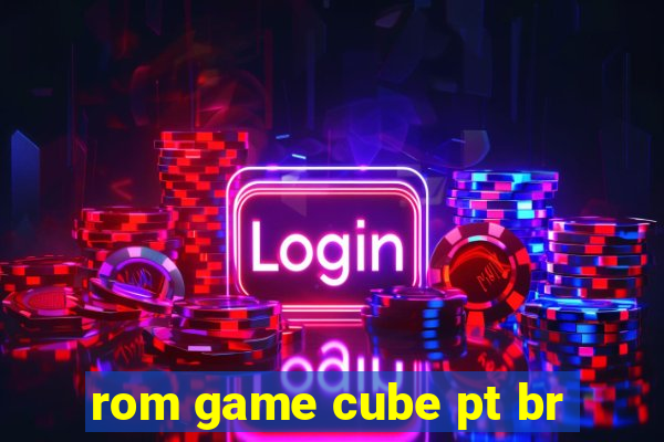 rom game cube pt br