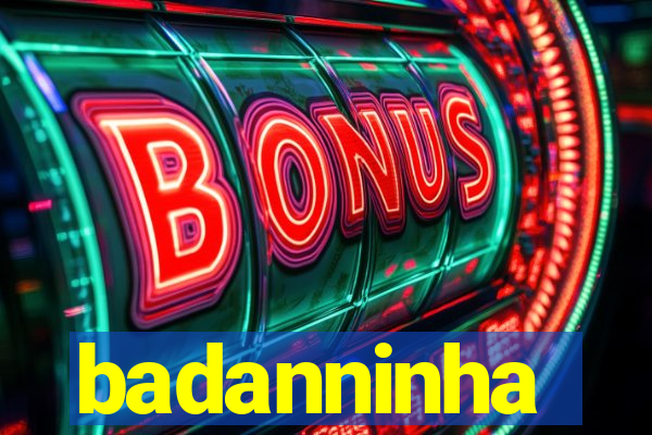 badanninha