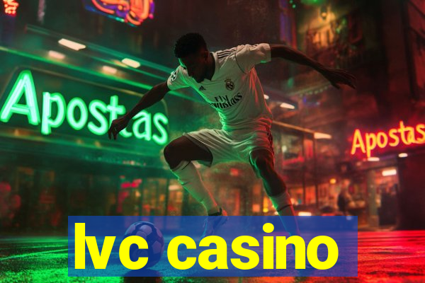 lvc casino