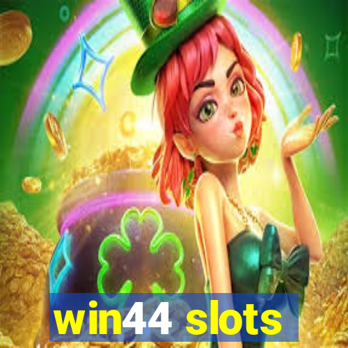 win44 slots