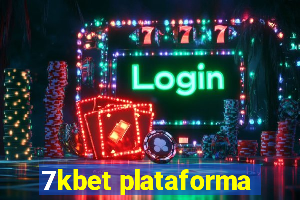 7kbet plataforma